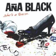 ANA BLACK (Canada) / She's A Tease (collector's item)