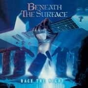 BENEATH THE SURFACE (UK) / Race The Night + 4 (Deluxe Edition)