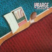 BERNIE LaBARGE (Canada) / Bargin' In - Deluxe Edition (2CD)