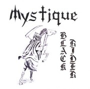 MYSTIQUE (Canada) / Black Rider + I Am The King Demo + 2 (collector's item)