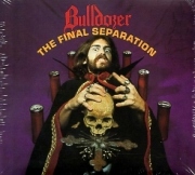 BULLDOZER (Italy) / The Final Separation + 1