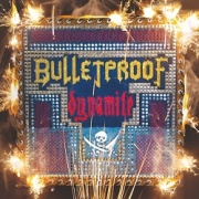 BULLETPROOF (Argentina) / Dynamite