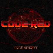 CODE RED (Sweden) / Incendiary + 3 (2026 reissue)