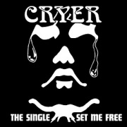 CRYER (UK) & FORCE (UK) / The Single & Set Me Free