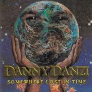 DANNY DANZI (US) / Somewhere Lost In Time