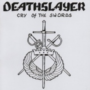 DEATHSLAYER (US) / Cry Of The Swords