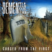 DEMENTIA (US) / Cursed From The First