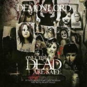 DEMONLORD (Hungary) / Only The Dead Are Safe