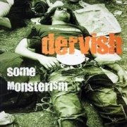 DERVISH (UK) / Some Monsterism