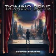 DOMINO DRIVE (Sweden) / Cosmic Theater