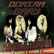 DORIAN GRAY (US) / Dangerous