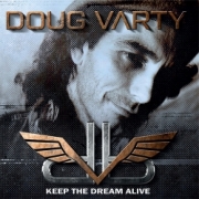 DOUG VARTY (Canada) / Keep The Dream Alive