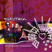 ELECTRIK (US) / Love Buzz Harmony: The Retroarchives