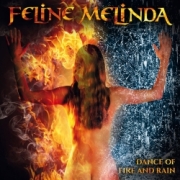 FELINE MELINDA (Italy) / Dance Of Fire And Rain + 1