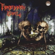 FORBIDDEN EVIL (US) / The Bloody Birth (collector's item)