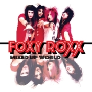 FOXY ROXX (US) / Mixed Up World