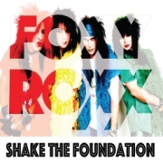 FOXY ROXX (US) / Shake The Foundation + 3