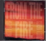 FROM THE FIRE (US) / Thirty Days And Dirty Nights (original)