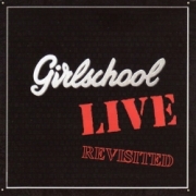 GIRLSCHOOL (UK) / Live - Revisited