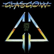 GLASGOW (UK) / Zero Four One + 1 (2021 reissue)