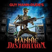 GUY MANN-DUDE (US) / Mannic Distortion + 3