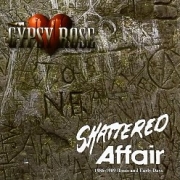 GYPSY ROSE (Canada) / Shattered Affair: 1986-89 Roots And Early Days