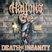 HALLOWS EVE (US) / Death & Insanity + 4 (2022 reissue)