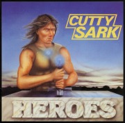 CUTTY SARK (Germany) / Heroes + 2