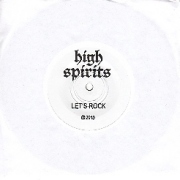 HIGH SPIRITS (US) / Let's Rock c/w Running Home (7"EP)