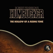 ROBERT PEHRSSON'S HUMBUCKER (Sweden) / The Hollow Of A Rising Tone (7"EP)