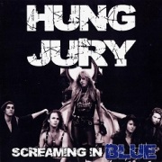 HUNG JURY (US) / Screaming In Blue