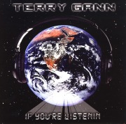 TERRY GANN (US) / If You're Listenin (CD+DVD)