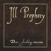 ILL PROPHECY (Germany) / Demo Anthology 1984-88 (collector's item)