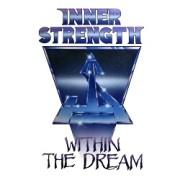 INNER STRENGTH (US) / Within The Dream