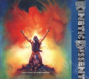 KINETIC DISSENT (US) / I Will Fight No More Forever