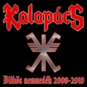 KALAPACS (Hungary) / Duhos Nemzedek 2000-2010