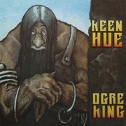 KEEN HUE (Sweden) / Ogre King (collector's item)