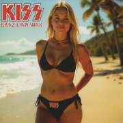 KISS (US) / Brazilian Wax (collector's item)