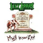 LIXX ARRAY (US) / Mud In Your Eye