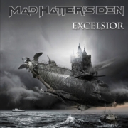 MAD HATTER'S DEN (Finland) / Excelsior