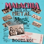 MALACHIA (US) / Live At... Metal Mardi Gras 87 - Bootleg!