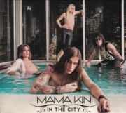 MAMA KIN (Sweden) / In The City (Canada edition)