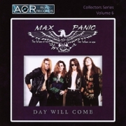MAX PANIC (US) / Day Will Come