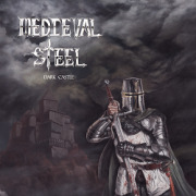 MEDIEVAL STEEL (US) / Dark Castle (2022 reissue)