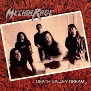 MELIAH RAGE (US) / Death Valley Dream + 9 (2019 reissue)