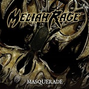MELIAH RAGE (US) / Masquerade (2018 reissue)