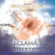MEMORIAS DE UN DESPERTAR (Peru) / Reclama Tu Libertad + 1