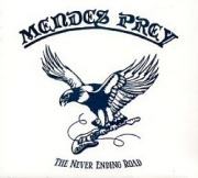 MENDES PREY (UK) / The Never Ending Road (Limited digipak edition)