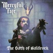 MERCYFUL FATE (Denmark) / The Oath Of Waldrock (collector's item)