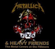 METALLICA & HEAVY FRIENDS / The Metal Covers At The Fillmore (collector's item)